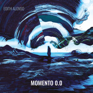Edith Alonso - Momento 0.0