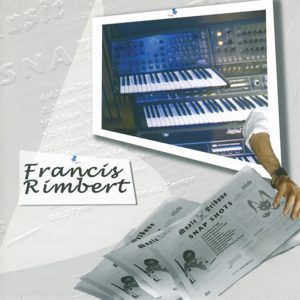 Francis Rimbert - Snap Shots