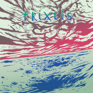 Martijn Comes - Frixtis