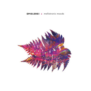 Spielerei - Mellotronic Moods