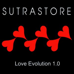 Sutrastore - Love Evolution 1.0